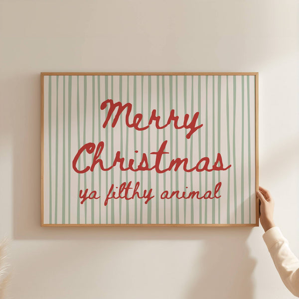 Merry Christmas Ya Filthy Animal Print