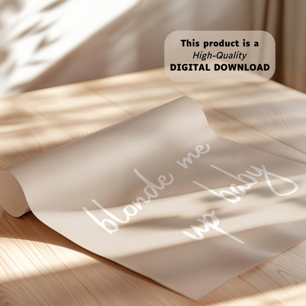 Blonde Me Up Baby Print