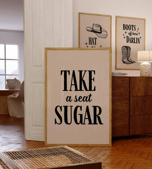 Take A Seat Sugar Print
