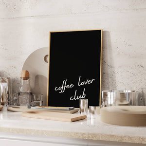 Coffee Lover Club Print