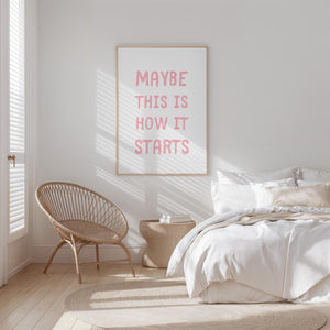 Pink Maybe This Is How It Starts Print