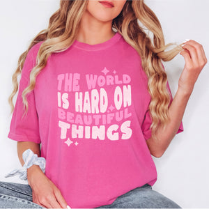 The World Is Hard On Beautiful Things Graphic Tee
