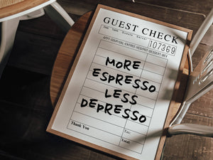 More Espresso Print