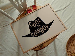 Cool It Cowboy Print