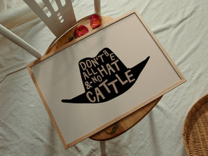 All Hat No Cattle Print