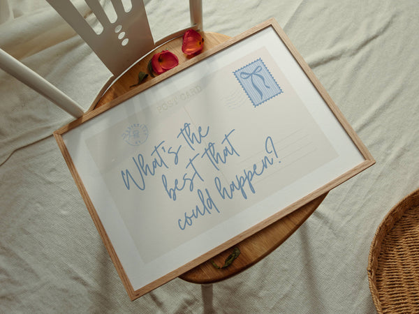 What's The Best That Could Happen Postcard Print