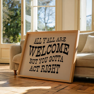 Y'all Are Welcome Print
