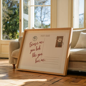 You Look Like You Love Me Postcard Print