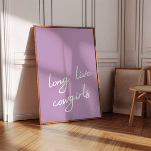Long Live Cowgirls Print