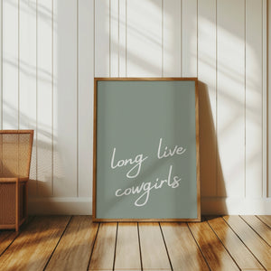 Long Live Cowgirls Print