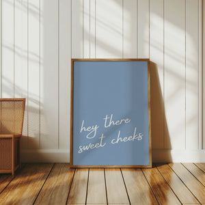 Sweet Cheeks Print