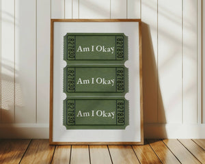 am i okay quote on trendy ticket stub  poster in olive green