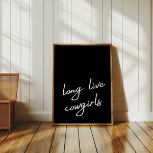 Long Live Cowgirls Print