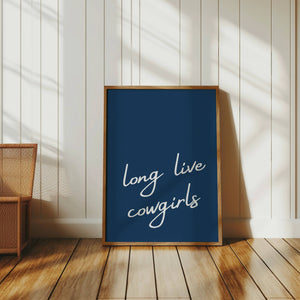 Long Live Cowgirls Print
