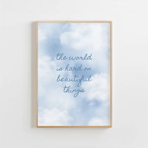 Beautiful Things Print