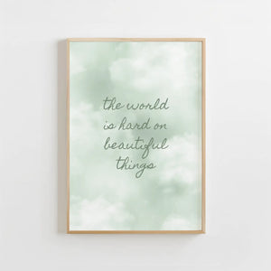 Beautiful Things Print