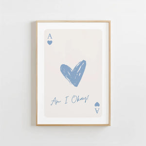 Am I Okay Playing Card Print