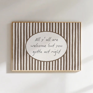 All Y'all Are Welcome Print