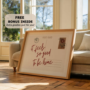 Feels So Good To Be Home Print