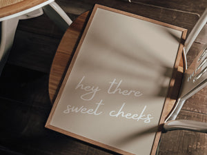 Sweet Cheeks Print