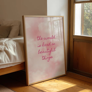 Beautiful Things Print