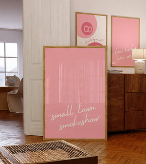 Pink Small Town Smokeshow Print