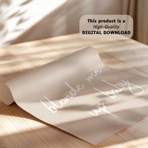 Blonde Me Up Baby Print