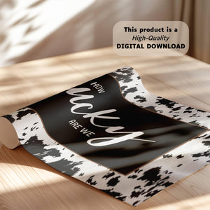 How Lucky Are We Cowhide Print