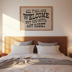 Y'all Are Welcome Print