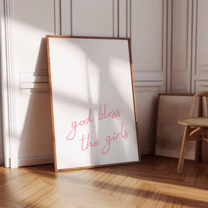 God bless the girls quote in minimalist script font typography quote poster 