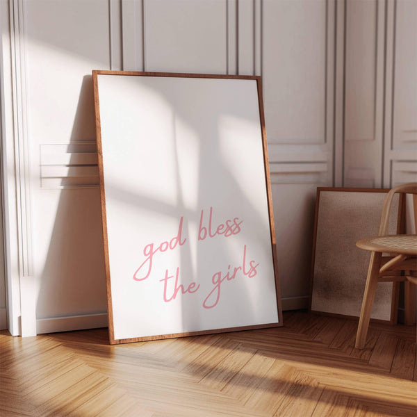 God bless the girls quote in minimalist script font typography quote poster 