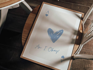 Am I Okay Playing Card Print