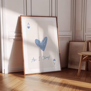 Am I okay quote on ace of hearts playing card 