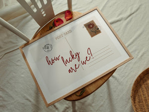 How Lucky Are We Postcard Print