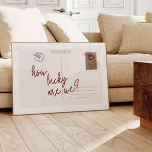 how lucky are we quote on horizontal postcard print