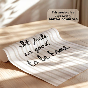 It Feels So Good To Be Home Print, Cozy Quote Wall Art, Modern Striped Poster for Living Room Decor, Digital Download