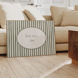 Love You Bye Striped Print, Olive Green Typography Wall Art for Entryway Decor, Digital Download